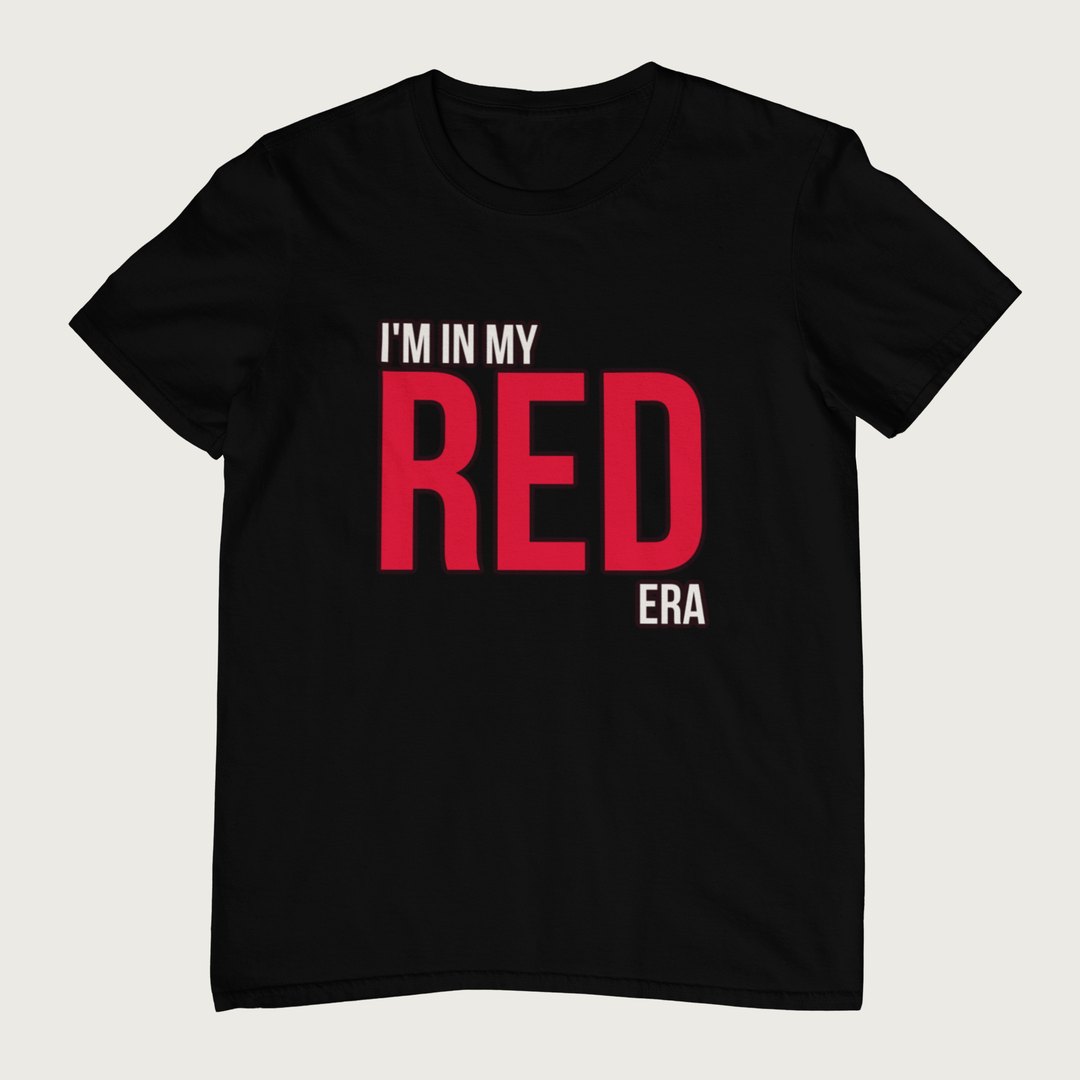 I'm In My Red Era (Black tee)